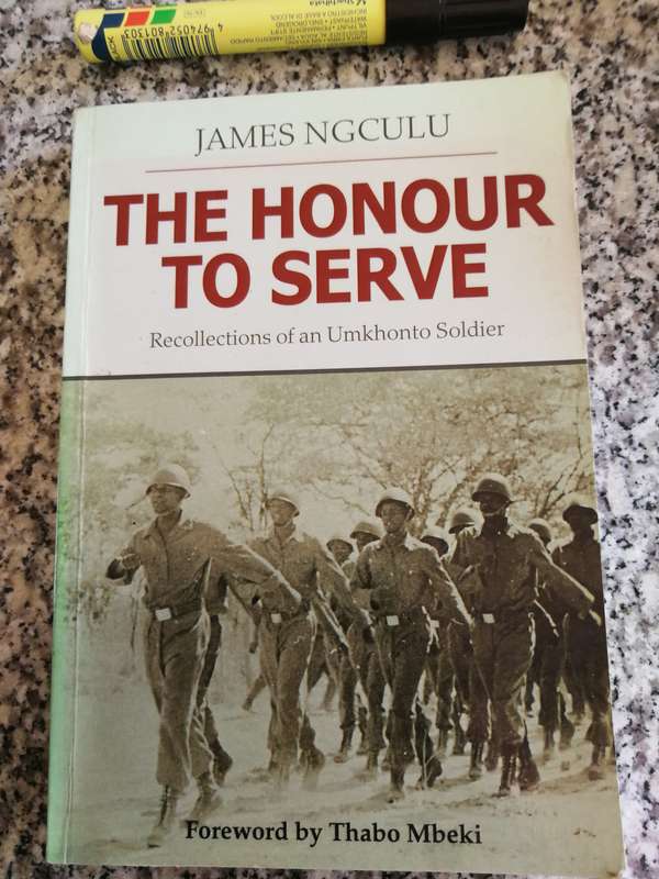 THE HONOUR TO SERVE JAMES NCULU  Recollections  of an UMKHONTO SOLDIER Liberation Struggle