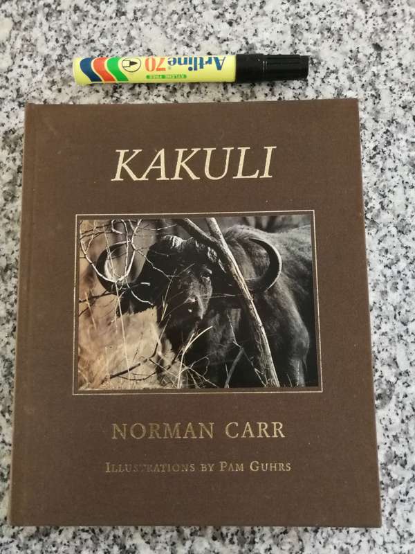 KAKULI NORMAN CARR A Story about Wild Animals Struggle to Survive & People who Live Signed wildlife