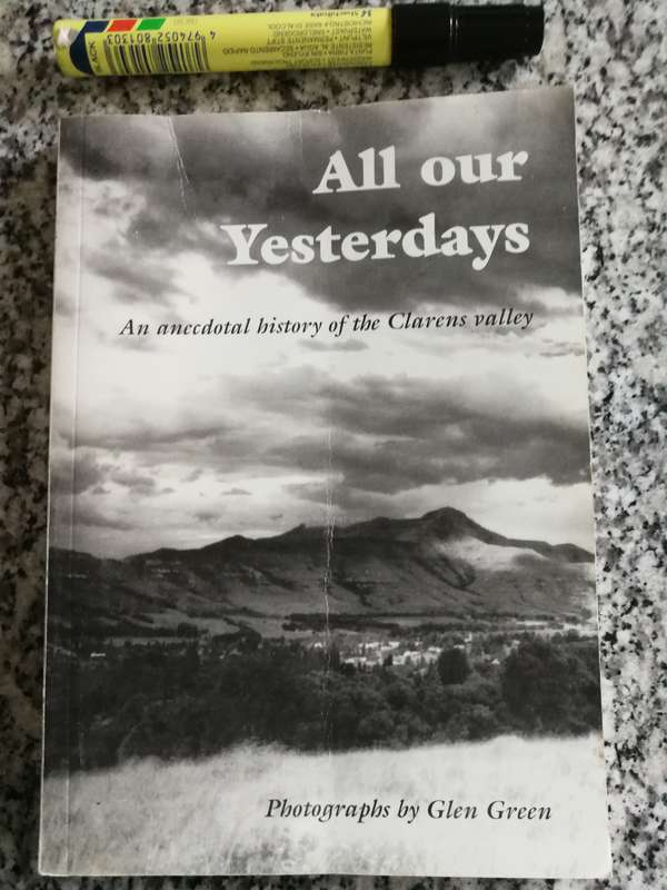 CLARENS ALL OUR YESTERDAYS AN Anecdotal History of the Clarens Valley