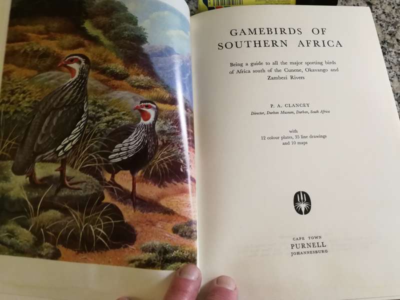 GAMEBIRDS OF SOUTHERN AFRICA P A CLANCEY ( Dust Jacket has some damage ) Game Birds