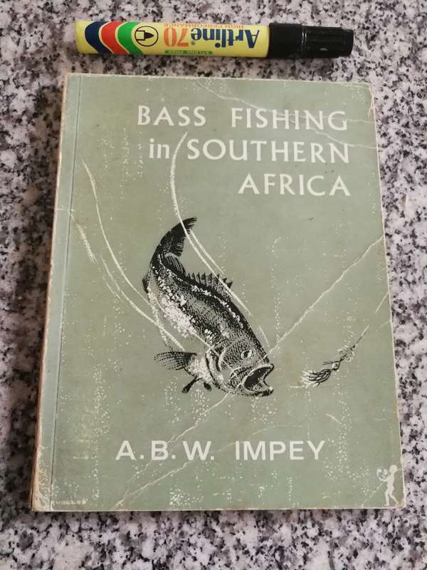 BASS FISHING IN SOUTHERN AFRICA A B W IMPEY ( published in Rhodesia 1966 )
