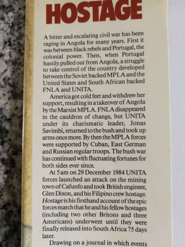 HOSTAGE The Epic Forced March of Glen Dixon .. Hostage of UNITA as told to ANTHONY MOCKLER