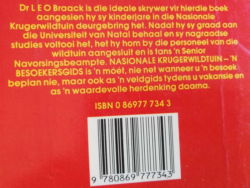 NASIONALE KRUGER WILDTUIN 'n Besoekers Gids LEO BRAACK Kruger National Park Game wildlife Afrikaans