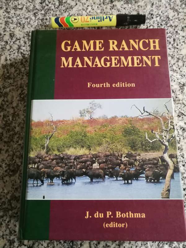 GAME RANCH MANAGEMENT J DU P BOTHMA Fourth Edition 2009 wildlife game farming