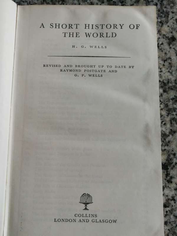 H G WELLS A SHORT HISTORY OF THE WORLD ( New Edition Collins revised edition 1965 )