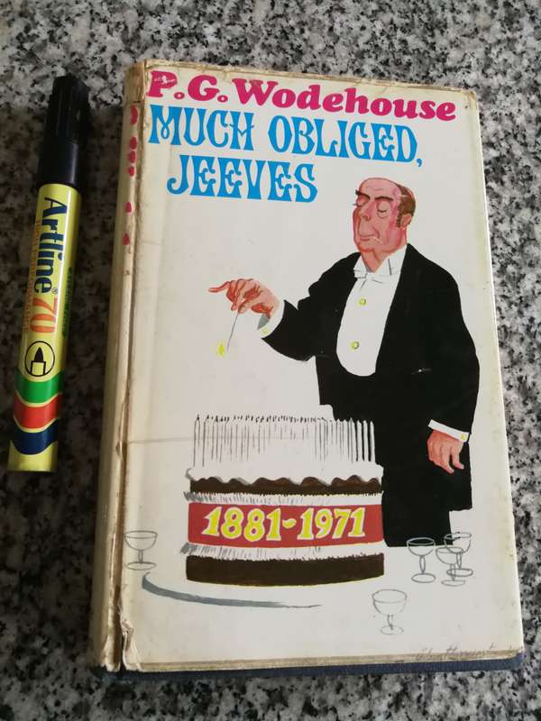 P G WODEHOUSE MUCH OBLIGED JEEVES 1881 - 1971 First published 1971  ( Note the condition covers )