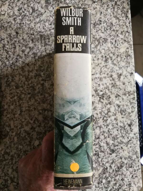 A SPARROW FALLS WILBUR SMITH HEINEMANN FIRST EDITION 1977