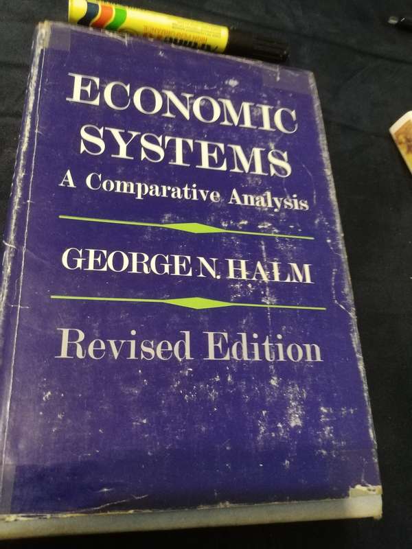 ECONOMIC SYSTEMS A COMPARITIVE ANALYSIS Revised Edition 1964 GEORGE N HALM