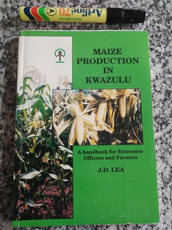 MAIZE PRODUCTION IN KWAZULU Handbook for Extension Officers & Farmers  JD LEA  KwaZulu Natal farming