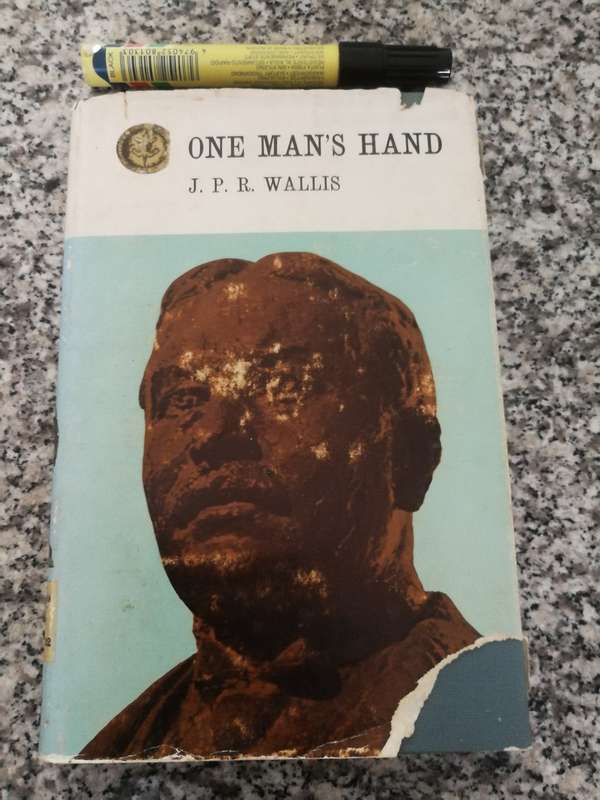 ONE MAN'S HAND J P R WALLIS  Rhodesia Reprint Library Volume 22