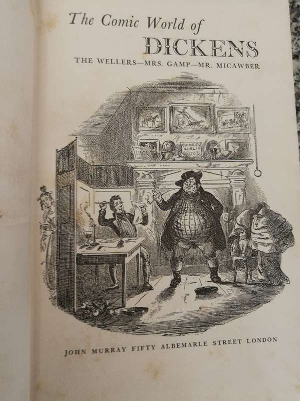 THE COMIC WORLD OF DICKENS  The Wellers Mrs Gamp Mr Micawber Charles Dickens