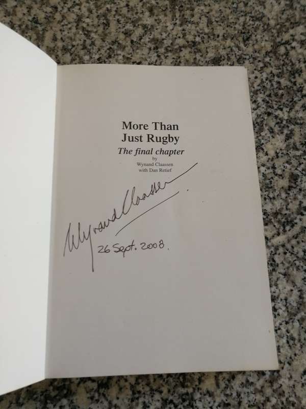 Signed WYNAND CLAASSEN More than just Rugby THE FINAL CHAPTER  with Dan Retief ( Springbok  )
