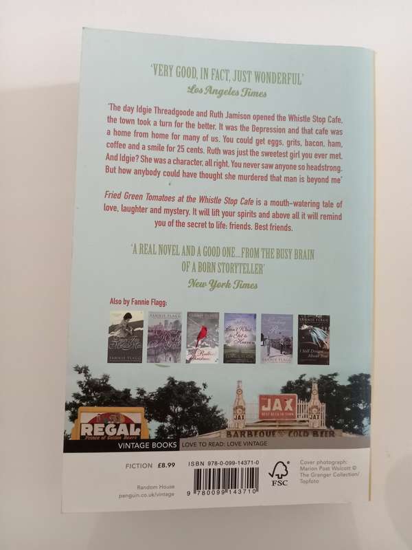 Fannie Flagg - Fried green tomatoes at the whistle stop cafe