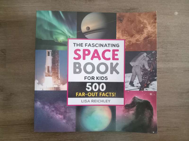 The Fascinating Space Book for Kids: 500 Far-Out Facts!