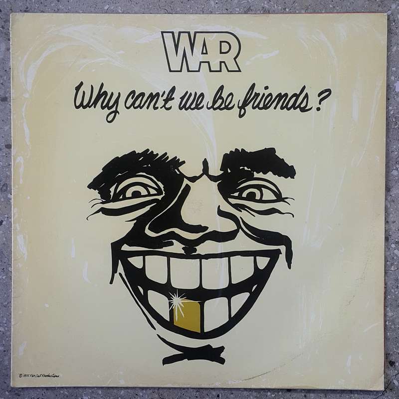WAR - WHY CAN'T WE BE FRIENDS?  Vinyl, LP, Album Country: South Africa Released: 1975