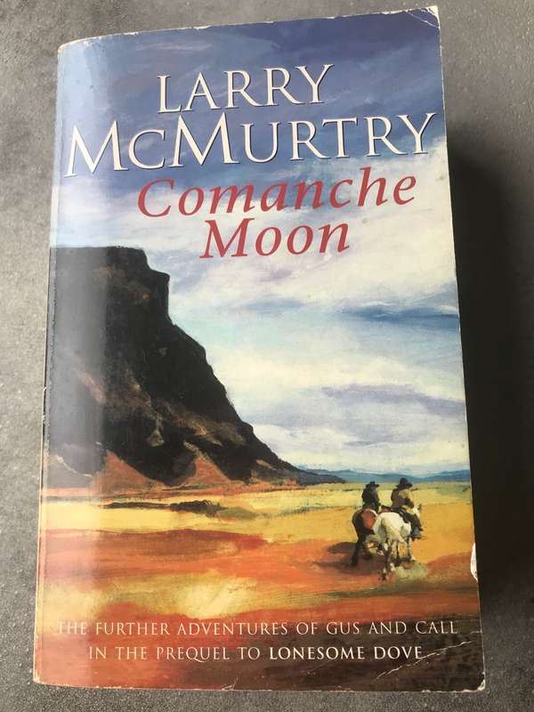Comanche Moon by Larry McMurtry [Paperback: Average]