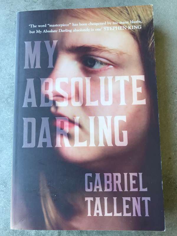 My Absolute Darling by Gabriel Tallent [Large Paperback: Like New]