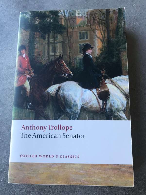 The American Senator by Anthony Trollope [Paperback: Excellent]