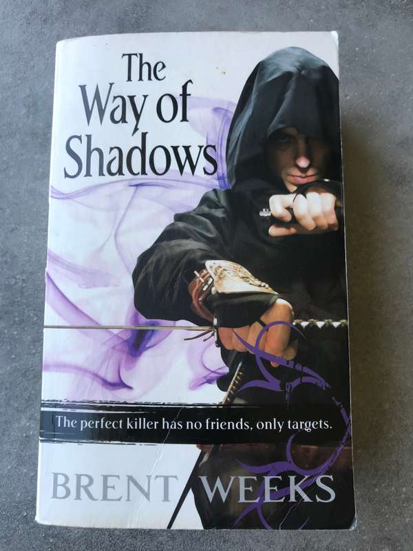 The Way Of Shadows (Night Angel #1) by Brent Weeks [Paperback: Good]