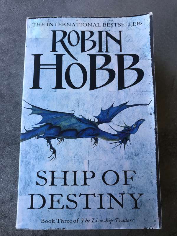 Ship of Destiny (Liveship Traders #3) by Robin Hobb [Paperback: Very Good]