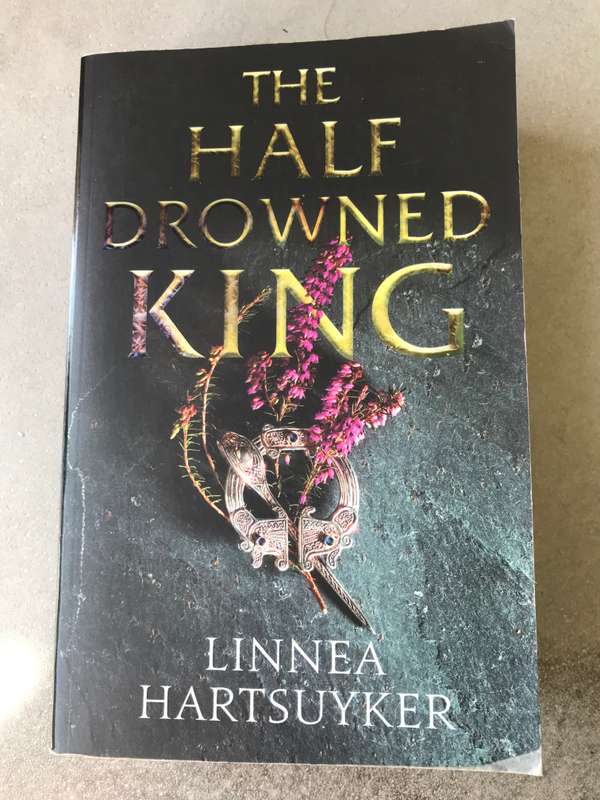 The Half Drowned King (Golden Wolf Trilogy #1) by Linnea Hartsuyker [Paperback: Very Good]