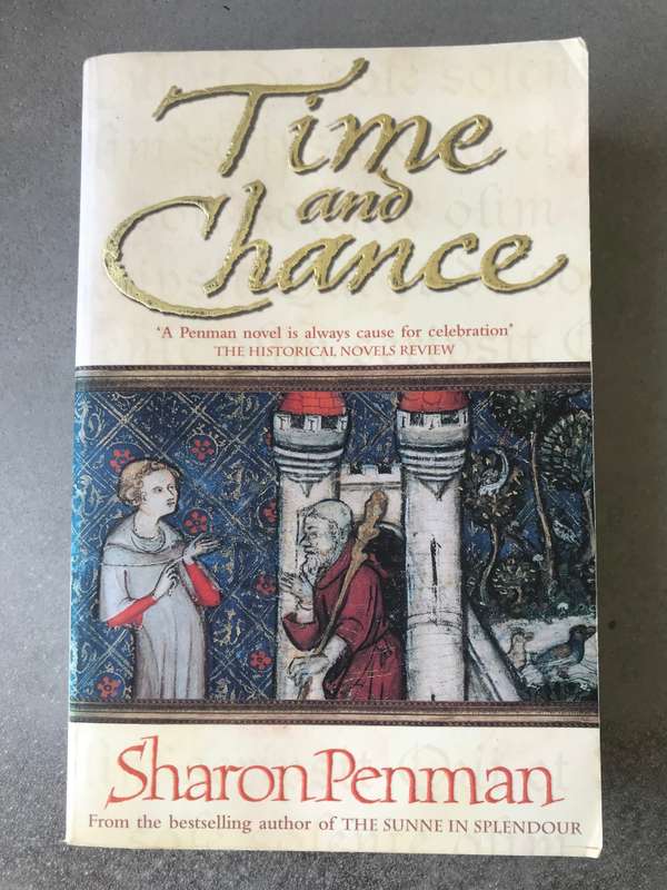 Time and Chance (Plantagenets #2) by Sharon Penman [Paperback: Good]