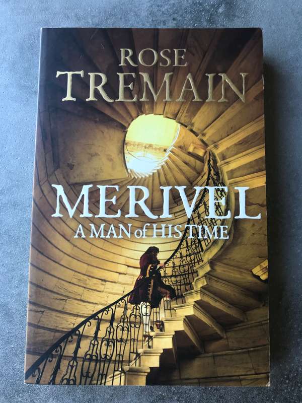 Merivel: A Man of His Time by Rose Tremain [Large Paperback: Like New]
