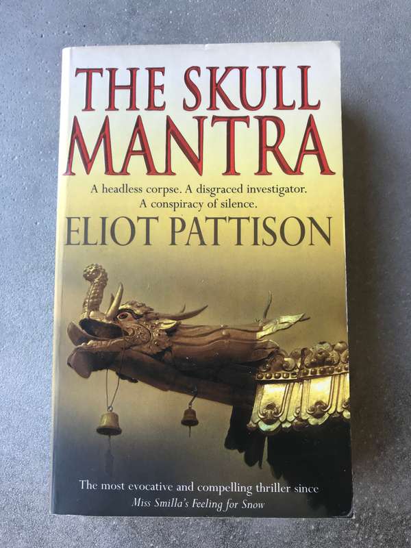The Skull Mantra (Inspector Shan #1) by Eliot Pattison [Paperback: Good]