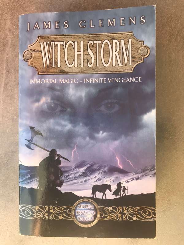 Wit'ch Storm (The Banned and the Banished #2) by James Clemens [Paperback: Very Good]