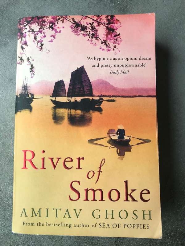 River of Smoke (Ibis Trilogy #2) by Amitav Ghosh [Paperback: Very Good]