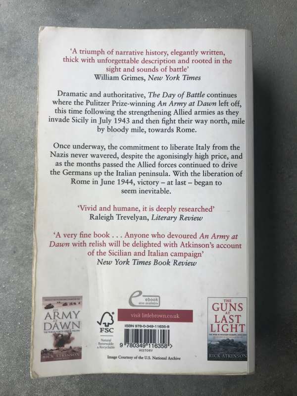 The Day of Battle: The War in Sicily and Italy, 1943-1944 by Rick Atkinson [Paperback: Good]