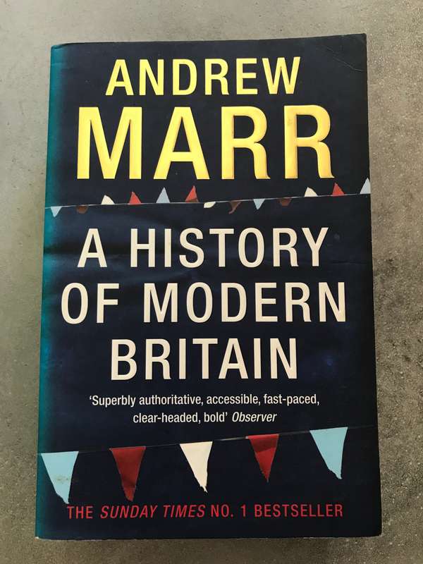 A History of Modern Britain by Andrew Marr [Paperback: Very Good]