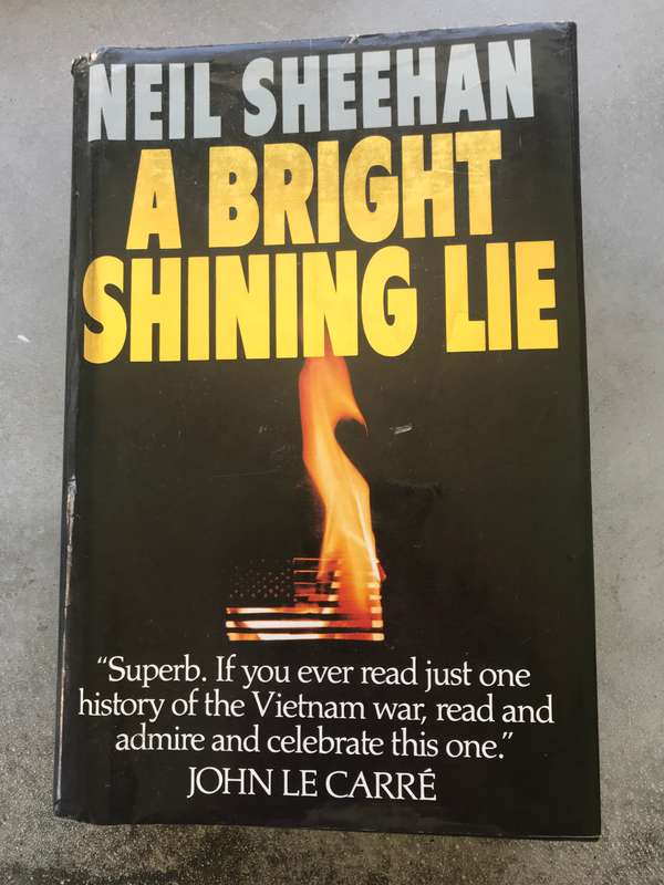 A Bright Shining Lie by Neil Sheehan [Hardcover: Good]