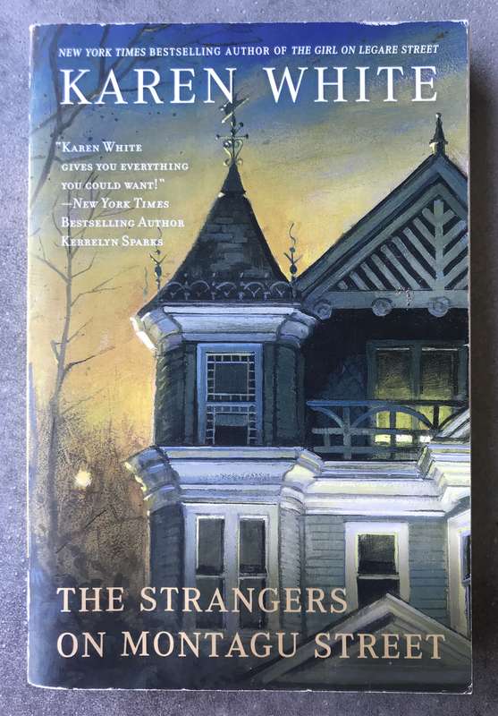 The Strangers on Montagu Street (Tradd Street #3) by Karen White [Paperback: Good]