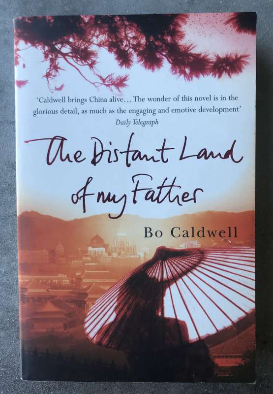 The Distant Land of My Father by Bo Caldwell [Paperback: Good]