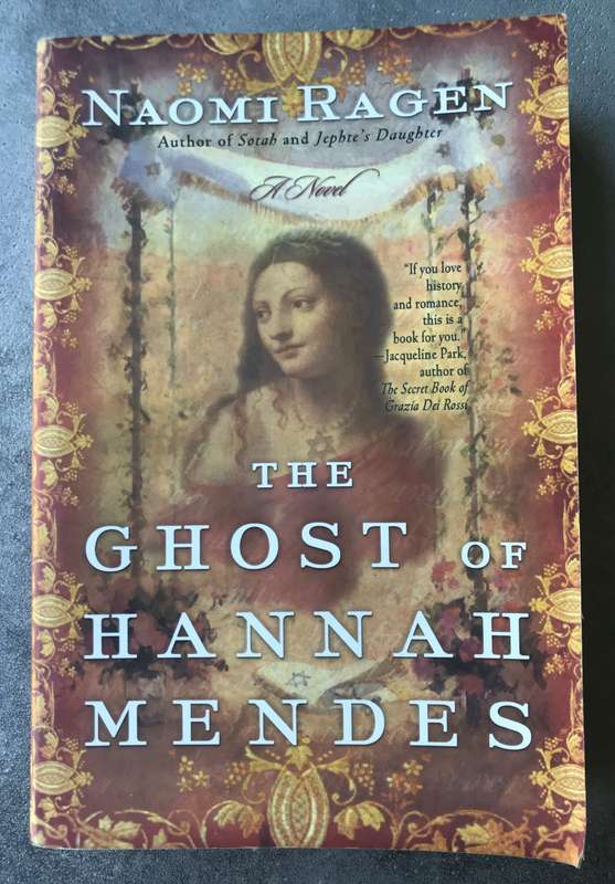 The Ghost of Hannah Mendes by Naomi Ragen [Large Paperback: Good]