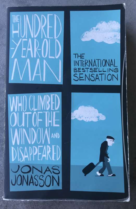 The 100-Year-Old Man Who Climbed Out the Window & Disappeared by Jonas Jonasson [Paperback: Average]