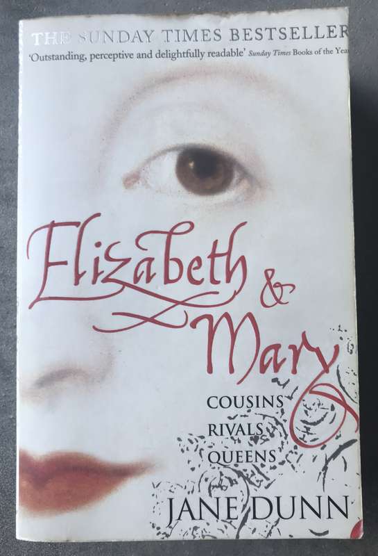 Elizabeth & Mary by Jane Dunn [Paperback: Good]