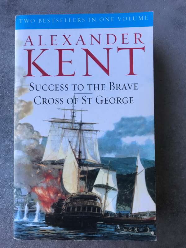 Success to the Brave & Cross of St George by Alexander Kent [Paperback: Good]