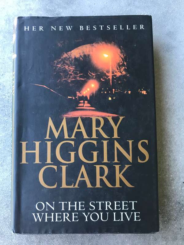 On the Street Where You Live by Mary Higgins Clark [Hardcover: Good]