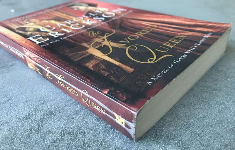 The Favored Queen by Carolly Erickson [Paperback: Good]