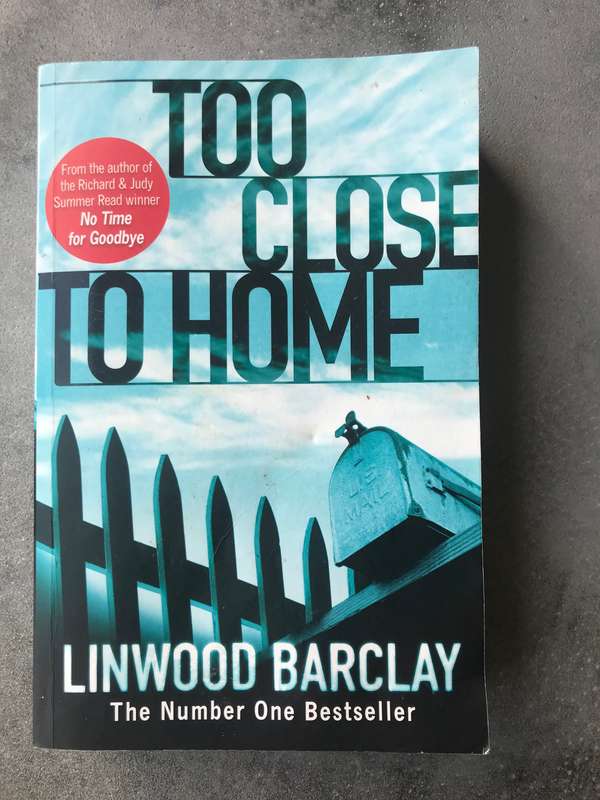 Too Close to Home by Linwood Barclay [Paperback: Average]