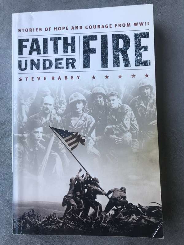 Faith Under Fire by Steve Rabey [Paperback: Very Good]