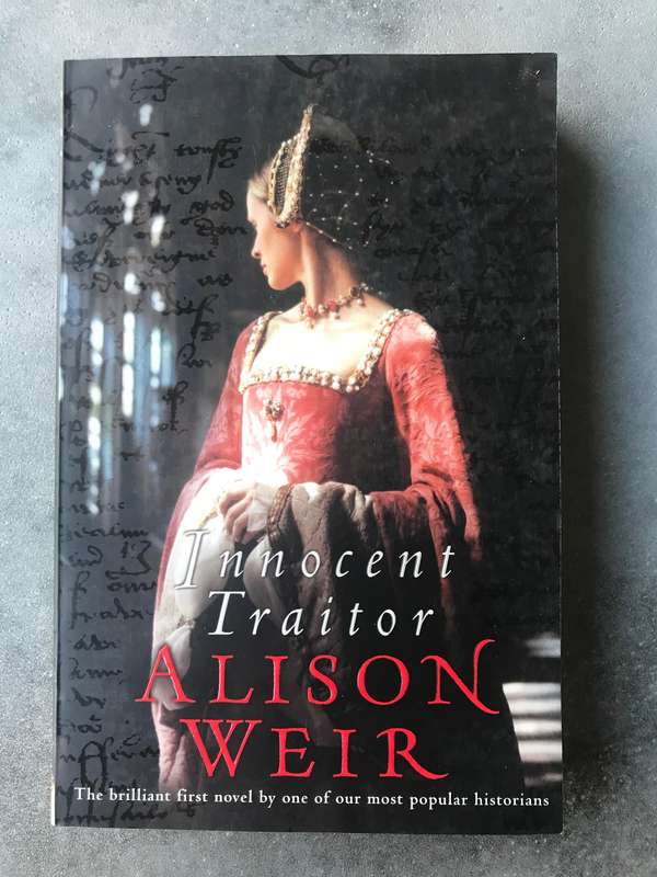 Innocent Traitor by Alison Weir [Large Paperback: Like New]