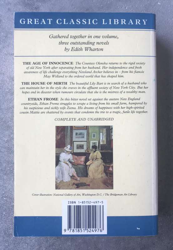 Age of Innocence / House of Mirth / Ethan Frome by Edith Wharton [Paperback: Very Good]
