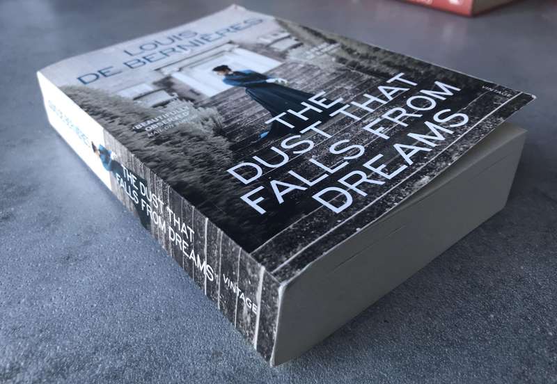 The Dust That Falls from Dreams (Daniel Pitt Trilogy #1) by Louis de Bernières [Paperback: Like New]
