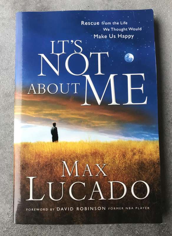 It's Not About Me by Max Lucado [Paperback: Like New]