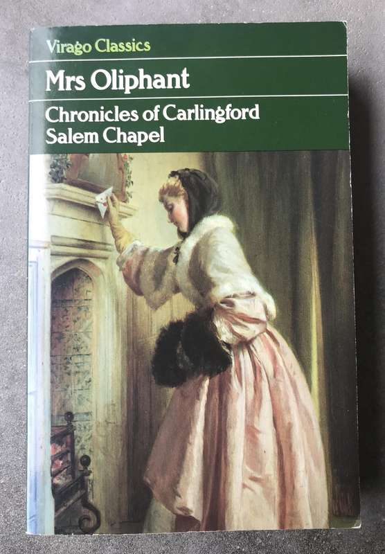 Salem Chapel (Chronicles of Carlingford #3) by Margaret Oliphant [Paperback: Very Good]