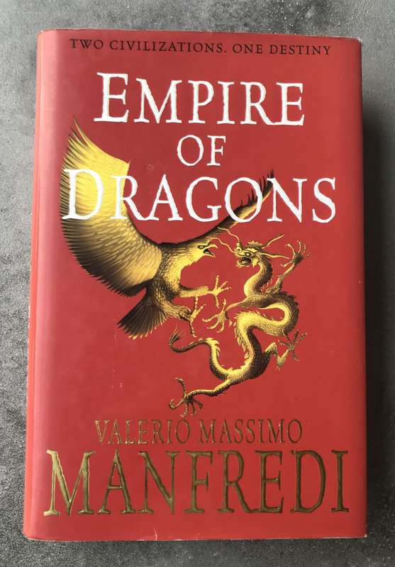 Empire of Dragons by Valerio Massimo Manfredi [Hardcover: Very Good]