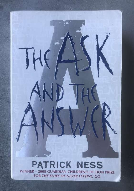 The Ask and the Answer (Chaos Walking #2) by Patrick Ness [Paperback: Good]
